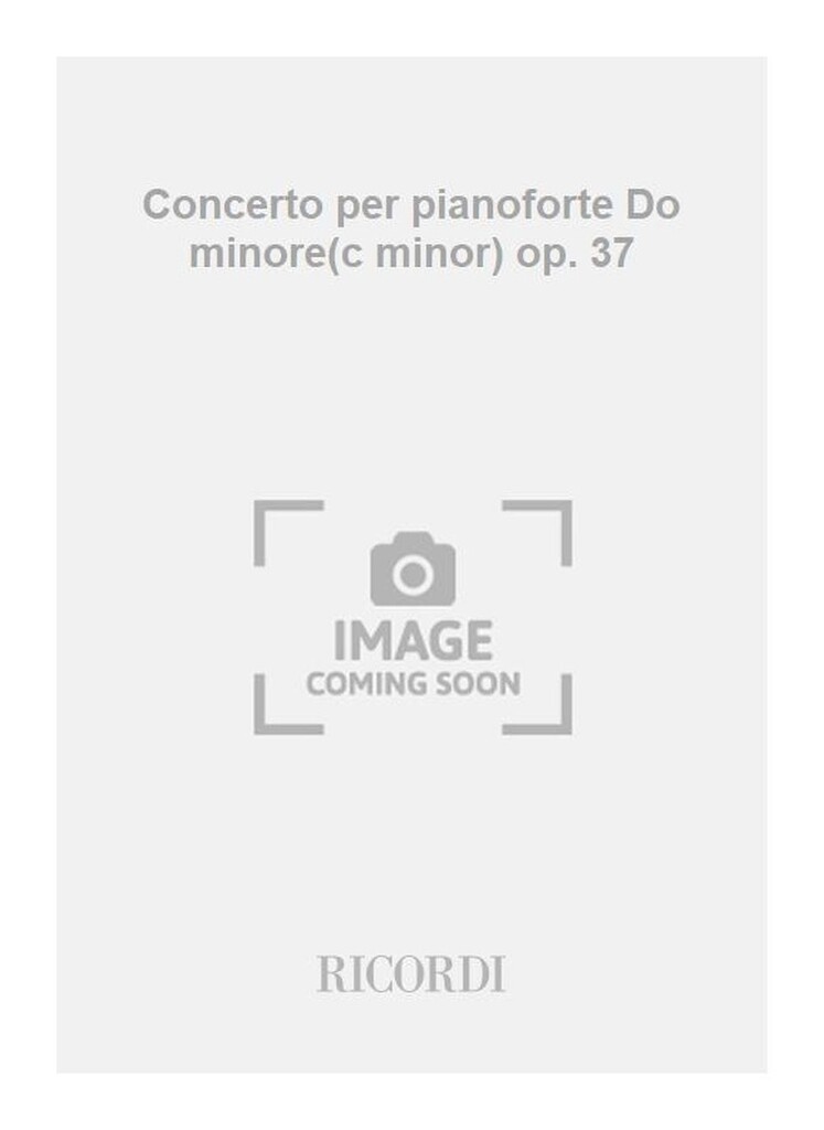 Concerto per pianoforte Do minore(c minor) op. 37
